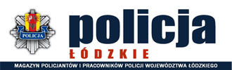 Policja Łódzkie - Magazyn Policjantów i Pracowników Województwa Łódzkiego