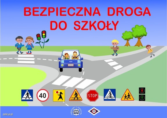 Plakat promujący działania Bezpieczna droga do szkoły.