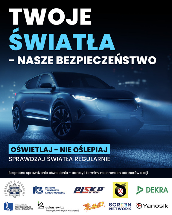 Plakat promujący akcje Twoje światła- nasze bezpieczeństwo przedstawiający auto z włączonymi światłami na ciemnym tle.